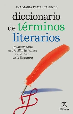 DICCIONARIO DE TÉRMINOS LITERARIOS | 9788467036916 | PLATAS TASENDE, ANA MARÍA