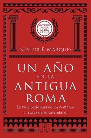 AÑO EN LA ANTIGUA ROMA, UN | 9788467051513 | MARQUÉS GONZÁLEZ, NÉSTOR F.