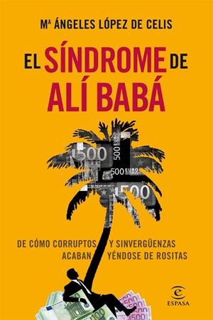 SINDROME DE ALI BABA, EL | 9788467006834 | LÓPEZ DE CELIS, Mª ANGELES