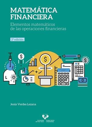 MATEMÁTICA FINANCIERA. (2ª ED.) ELEMENTOS MATEMÁTICOS DE LAS OPERACIONES FINANCIERAS | 9788490828038 | VERDES LEZANA, JESÚS