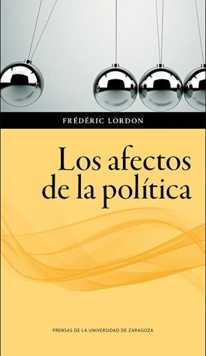AFECTOS DE LA POLÍTICA, LOS | 9788416935796 | LORDON, FRÉDÉRIC