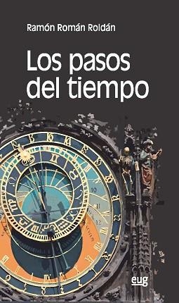 PASOS DEL TIEMPO, LOS | 9788433861887 | ROMÁN ROLDÁN, RAMÓN