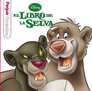 LIBRO DE LA SELVA, EL. PEQUECUENTOS | 9788499514413 | DISNEY