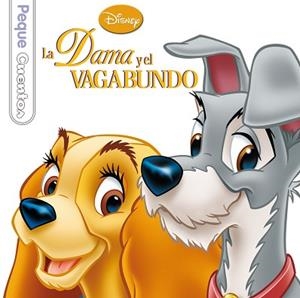 DAMA Y EL VAGABUNDO, LA. PEQUECUENTOS | 9788499514475 | DISNEY