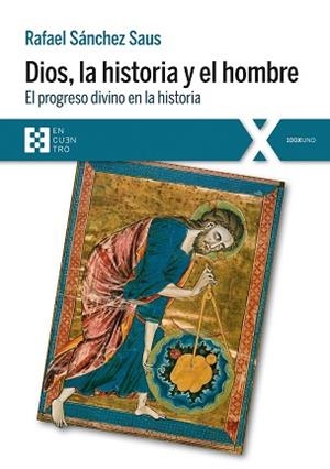 DIOS, LA HISTORIA Y EL HOMBRE | 9788490559178 | SÁNCHEZ SAUS, RAFAEL