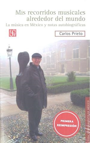 MIS RECORRIDOS MUSICALES ALREDEDOR DEL MUNDO | 9786071649898 | PRIETO, CARLOS