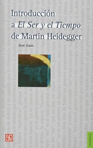 INTRODUCCIÓN A EL SER Y EL TIEMPO (M. HEIDEGGER) | 9789681624446 | GAOS, JOSÉ