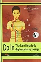DO IN TECNICA MILENARIOA DE DIGITOPUNTURA Y MASAJE | 9788494477157 | LÓPEZ, MAURICIO
