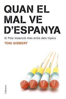 QUAN EL MAL VE D'ESPANYA | 9788466408189 | GISBERT, ANTONI