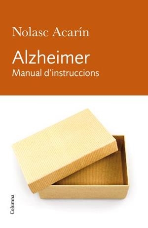 ALZHEIMER. MANUAL D'INSTRUCCIONS | 9788466412278 | ACARÍN TUSELL, PEDRO