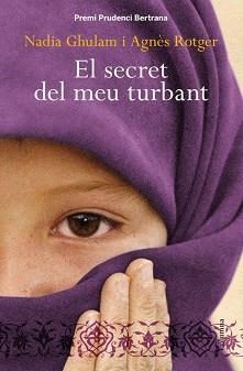 SECRET DEL MEU TURBANT, EL | 9788466413206 | GHULAM, NADIA / ROTGER, AGNES