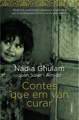 CONTES QUE EM VAN CURAR | 9788466418294 | GHULAM, NADIA