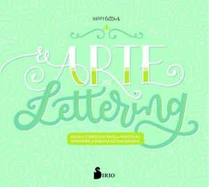 ARTE DEL LETTERING, EL | 9788417030971 | LETTERS, HAPPY