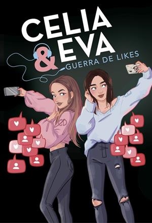 CELIA Y EVA. GUERRA DE LIKES | 9788420487243 | DAIL, CELIA / EVIPUC