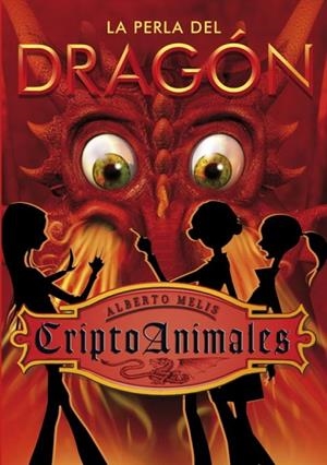 CRIPTOANIMALES 03 : LA PERLA DEL DRAGON | 9788484415893 | MELIS, ALBERTO