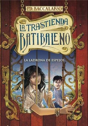 TRASTIENDA BATIBALENO 04, LA. LA LADRONA DE ESPEJOS | 9788490432952 | BACCALARIO, PIERDOMENICO