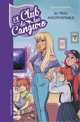CLUB DE LAS CANGURO 05, EL : EL TRÍO INSOPORTABLE | 9788490438855 | MARTIN, ANN M.