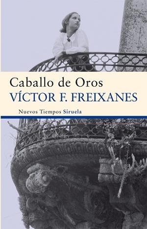 CABALLO DE OROS | 9788498419078 | FREIXANES, VÍCTOR F.