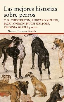 MEJORES HISTORIAS SOBRE PERROS, LAS | 9788498418811 | CHESTERTON, GILBERT KEITH/WOOLF, VIRGINIA/KIPLING, RUDYARD/LONDON, JACK/Y OTROS