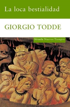 LOCA BESTIALIDAD | 9788498411713 | TODDE, GIORGIO