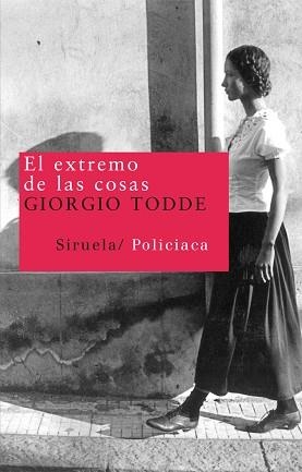EXTREMO DE LAS COSAS, EL | 9788498413526 | TODDE, GIORGIO