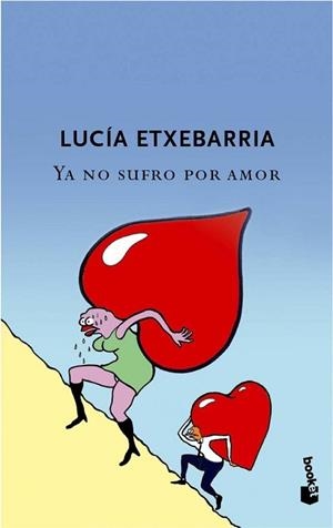 YO NO SUFRO POR AMOR | 9788427033986 | ETXEBARRIA, LUCIA