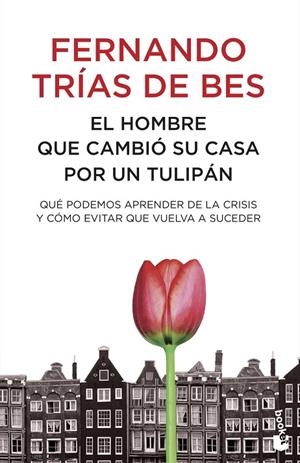 HOMBRE QUE CAMBIO SU CASA POR UN TULIPAN, EL | 9788484608448 | TRIAS DE BES, FERNANDO