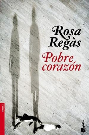 POBRE CORAZÓN | 9788408104629 | REGÀS, ROSA