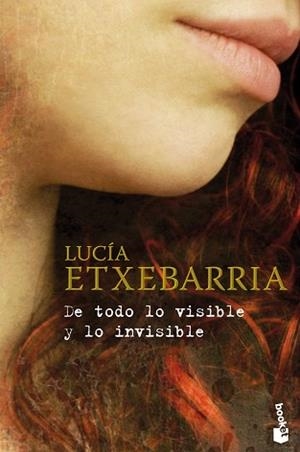TODO LO VISIBLE Y LO INVISIBLE, DE | 9788467031720 | ETXEBARRIA, LUCÍA