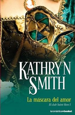 MÁSCARA DEL AMOR, LA | 9788408005247 | SMITH, KATHRYN