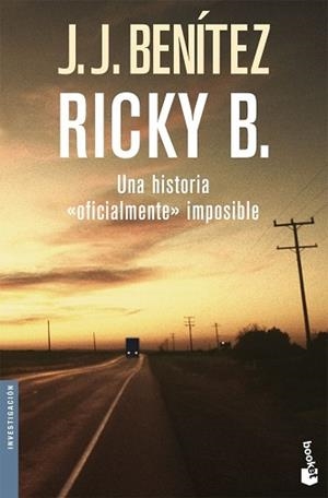 RICKY B. UNA HISTORIA OFICIALMENTE IMPOSIBLE | 9788408086291 | BENÍTEZ, J. J.