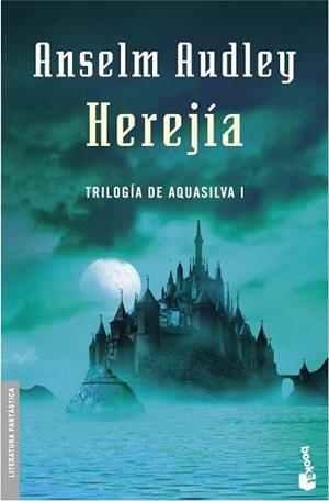 AQUASILVA 01 : HEREJIA | 9788445075890 | AUDLEY, ANSELM