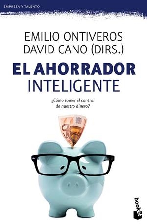 AHORRADOR INTELIGENTE, EL | 9788467043396 | ONTIVEROS, EMILIO / CANO, DAVID