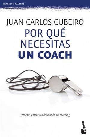 POR QUÉ NECESITAS UN COACH | 9788415320715 | CUBEIRO, JUAN CARLOS