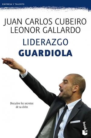 LIDERAZGO GUARDIOLA | 9788415320777 | CUBEIRO, JUAN CARLOS / GALLARDO, LEONOR