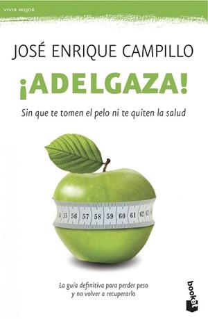 ADELGAZA! | 9788499982755 | CAMPILLO ÁLVAREZ, JOSÉ ENRIQUE