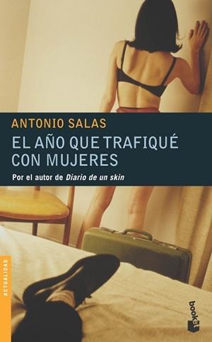 AÑO QUE TRAFIQUE CON MUJERES, EL | 9788484604693 | SALAS, ANTONIO
