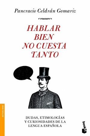 HABLAR BIEN NO CUESTA TANTO | 9788499980928 | CELDRÁN, PANCRACIO