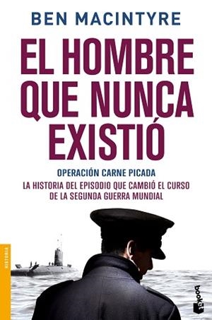 HOMBRE QUE NUNCA EXISTIÓ, EL | 9788408153900 | MACINTYRE, BEN