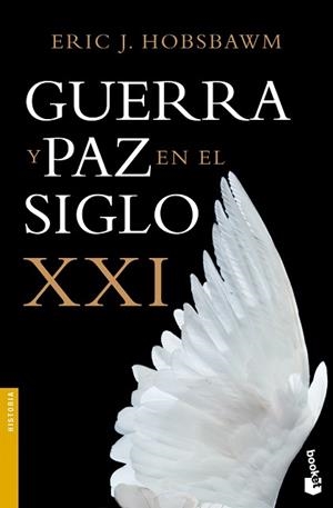 GUERRA Y PAZ EN EL SIGLO XXI | 9788408119586 | HOBSBAWN, ERIC J.