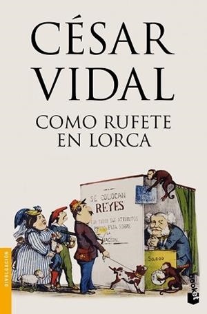 COMO RUFETE EN LORCA | 9788467007008 | VIDAL, CÉSAR