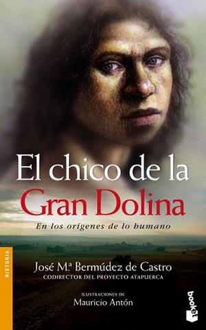 CHICO DE LA GRAN DOLINA, EL | 9788484325970 | BERMUDEZ, JOSE MARIA