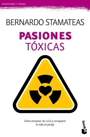 PASIONES TÓXICAS | 9788408135777 | STAMATEAS, BERNARDO