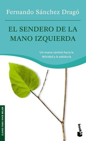 SENDERO DE LA MANO, EL | 9788427034877 | SÁNCHEZ DRAGÓ, FERNANDO