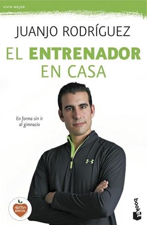 ENTRENADOR EN CASA, EL | 9788408140467 | RODRÍGUEZ, JUANJO