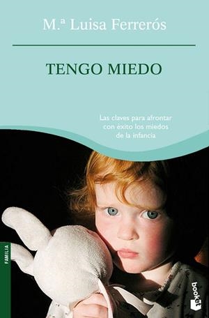 TENGO MIEDO | 9788408087700 | FERRERÓS, Mª LUISA