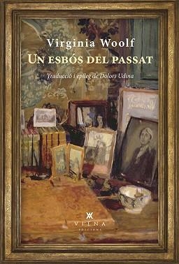 ESBÓS DEL PASSAT, UN | 9788483309865 | WOOLF, VIRGINIA