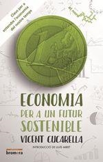 ECONOMIA PER A UN FUTUR SOSTENIBLE | 9788490266038 | CUCARELLA, VICENT