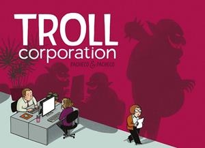 TROLL CORPORATION | 9788416880669 | PACHECO, LAURA / PACHECO, CARMEN