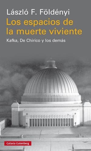 ESPACIOS DE LA MUERTE VIVIENTE, LOS | 9788417355081 | FÖLDÉNYI, LÁSZLÓ F.